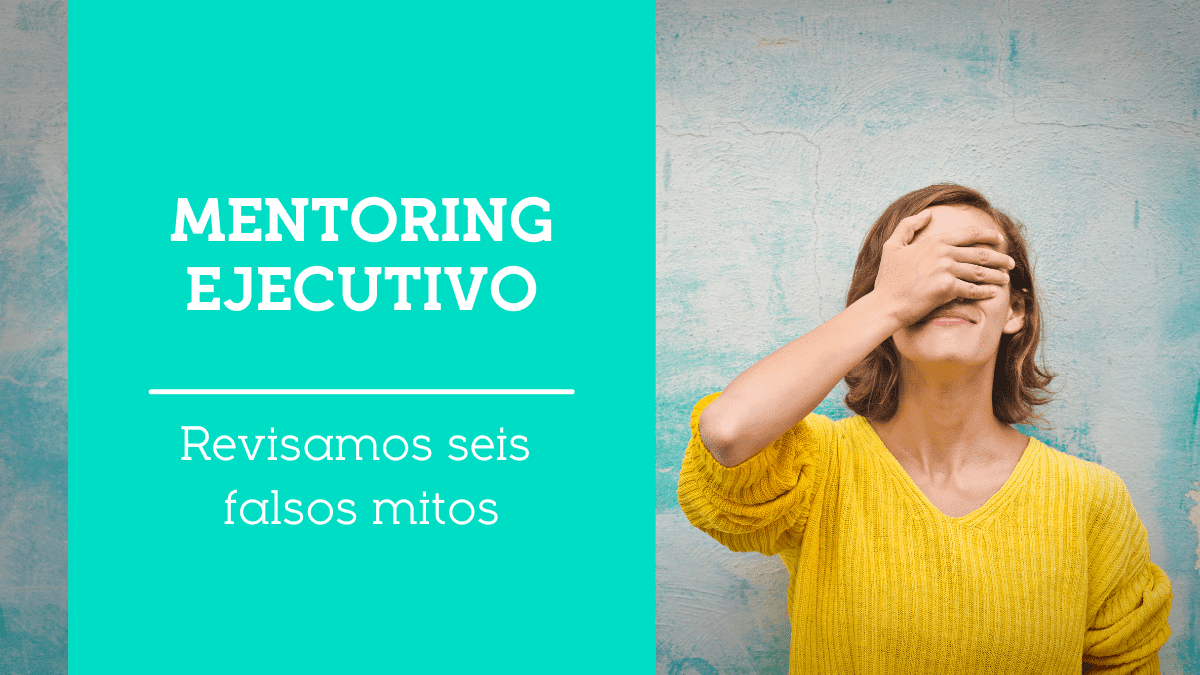 mitos mentoring ejecutivo
