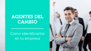 agentes del cambio
