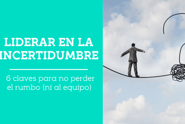 liderar en la incertidumbre